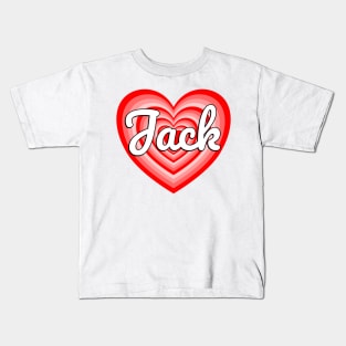 I Love Jack Heart Jack Name Funny Jack Kids T-Shirt